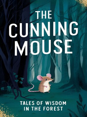 cover image of The Cunning Mouse